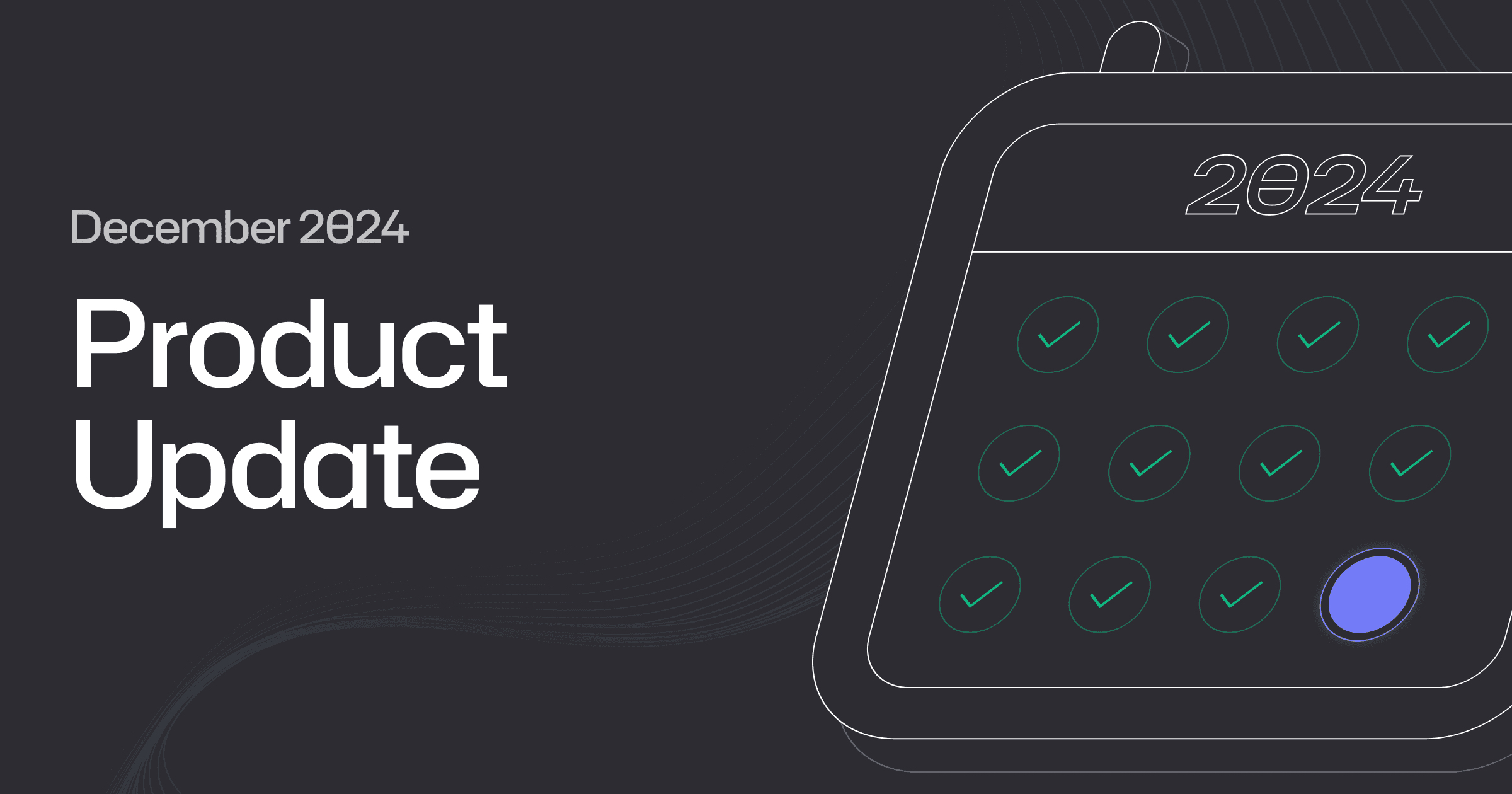 December Product Update
