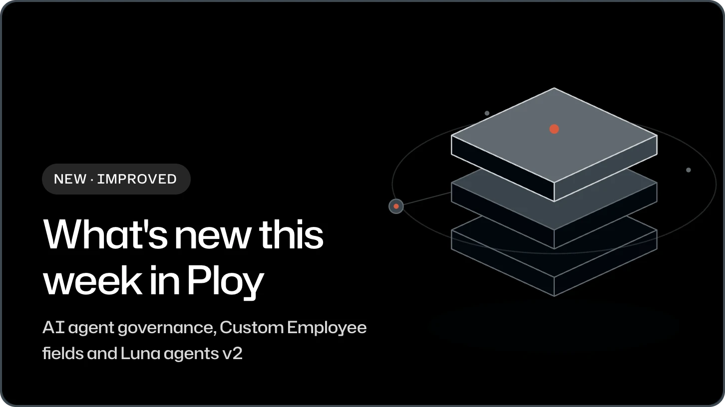 AI agent governance, Custom Employee fields and Luna agents v2