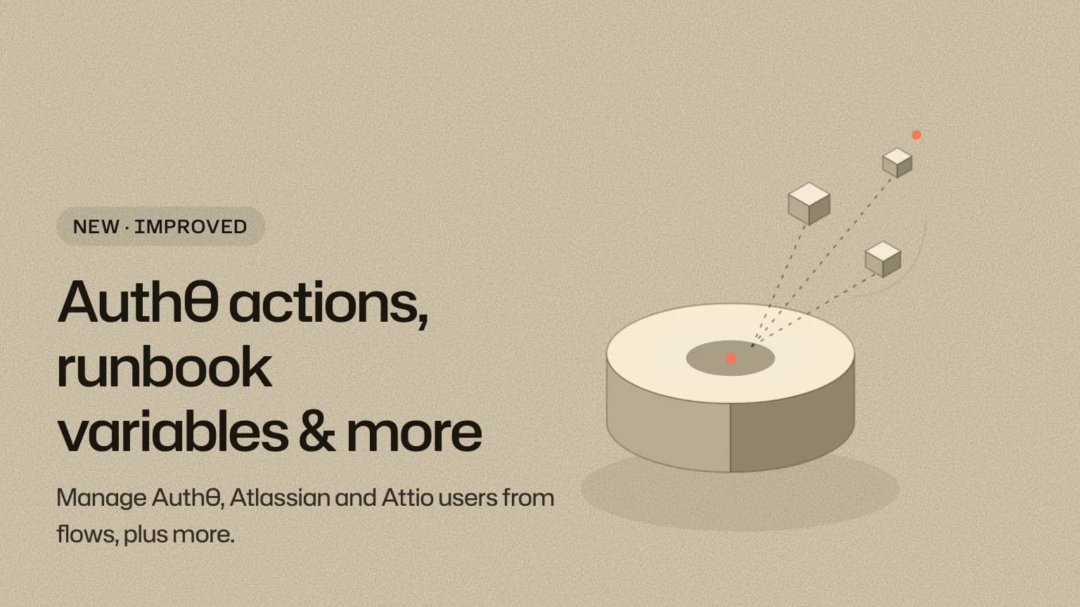 Auth0 actions, runbook variables & more