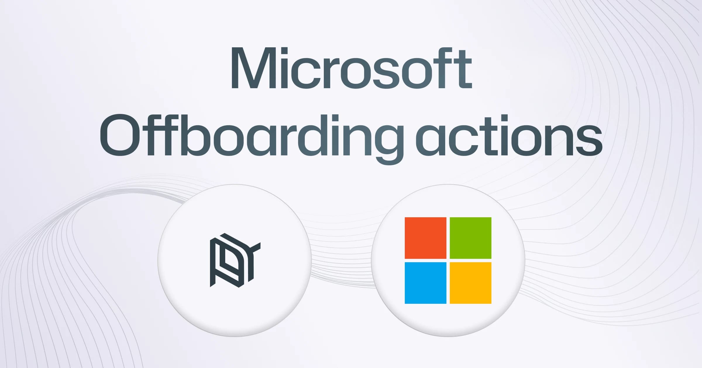 Microsoft Offboarding: Revoke Sign-ins, Remove MFA devices, Remove mobile devices